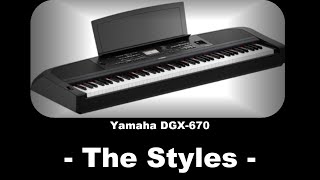 Yamaha DGX 670  - the Styles