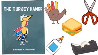 The Turkey Hands 🦃✨ | Read-Aloud Thanksgiving Story for Kids | Susan K. Fairchild | Children’s Book