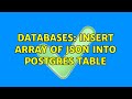 Databases: Insert Array of JSON into Postgres Table