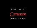 Chitrangada | চিত্রাঙ্গদা | Rabindranath Tagore's Dance Drama | Nataraj Nritya Kala Mandir Presents