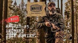 MAUSER 25 | RULE YOUR FIELD.