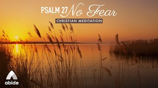 NO FEAR | Relaxing Bible Sleep Meditation | LET GO of Fear, Overthinking, Worries & Renew Your Mind