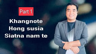 Khangnote hong susia siatna nam te - Part 1 - GDT