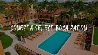 Sonesta Select Boca Raton Review - Boca Raton , United States of America