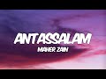Maher Zain - Antassalam (Lyrics) | ماهر زين - أنت السلام