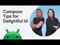 Introduction to Compose Tips for Delightful UI
