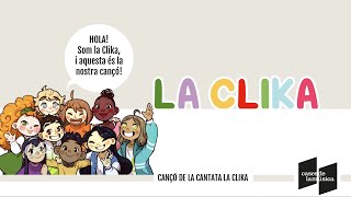 LA CLIKA | Cantata LA CLIKA (música infantil catalana)