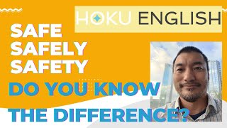 Hoku English - Safe Safely Safety