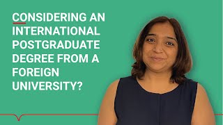 Considering an international postgraduate degree from a foreign university?