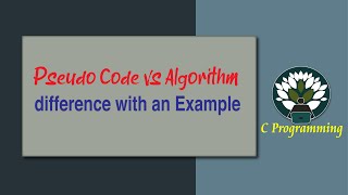 Pseudo Code vs Algorithm difference with an Example