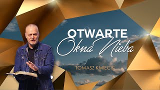 OTWARTE OKNA NIEBA - 3 zasady Johna Wesley'a, które mogą zmienić twoje życie. ps. Tomasz Kmiecik