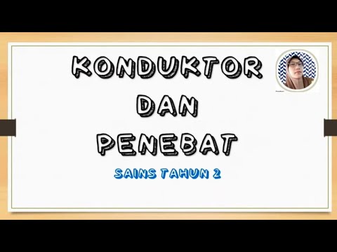 KONDUKTOR DAN PENEBAT SAINS TAHUN 2 - YouTube