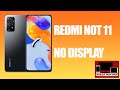 DIY | REDMI NOT 11 NO DISPLAY | REPAIR SHOP IN THE PHILIPPINES