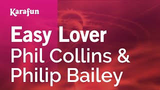 Easy Lover - Phil Collins & Philip Bailey | Karaoke Version | KaraFun
