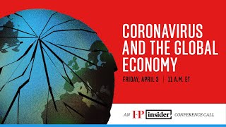 FP Insider Conference Call: Coronavirus and the Global Economy