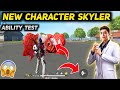 New Character Skyler Ability Test | Free Fire New Character Skyler Skill Test and Gameplay.