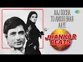 Aaj Socha To Ansoo Bhar Aaye - Jhankar Beats | Lata Mangeshkar | Hanste Zakhm