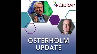 Ep 173 Osterholm Update: What is Safe and Effective?