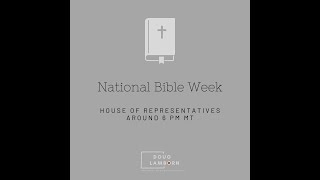 Congressman Lamborn Leads Special Order on 80th Anniversary of National Bible Week
