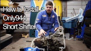 How to Install Only944 Short Shifter