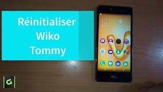 Réinitialiser le Wiko Tommy, Hard Reset Wiko Tommy