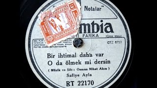 Safiye Ayla - Bir ihtimal daha var - GERÇEK TAŞ PLAK KAYDI