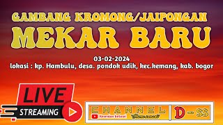 LIVE JAIPONG/GAMBANG KEROMONG/DANGDUT=LENONG MEKAR BARU LOKASI KP.HAMBULU Des.PONDOK UDIK KAB BOGOR