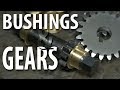 Bushings and Gears: The Prequel