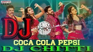 Venky Mama Dj Remix Mp3 Coca Cola Pepsi Telugu Mp3 Songs Dj Srikanth