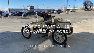 Fluid MotorUnion - How to Start a 1906 Maxwell or Ford Vehicle