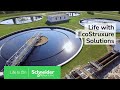 Water and Wastewater Operators can Make it for Life with EcoStruxure | Schneider Electric