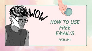 How To Get Free Email And How Its Work. Pixelrav