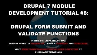 Drupal 7 Module Development Tutorial #8: Drupal Form Submit and Validate Functions