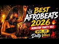 BEST Afrobeats 2026 🔥 Nonstop Party Mix Vol. III | Detty Vibes 💃🏽 (No Skip Energy!)