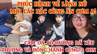 PHÚC HÀNH VỀ LÀNG NỦ MỜI CÁC BÁC CÙNG ĂN CƠM Ạ!CẢM ƠN CÔ HƯỜNG ĐÃ YÊU THƯƠNG VÀ ĐỒNG HÀNH CÙNG 2 CON