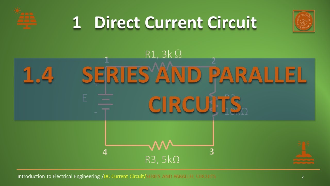 Electrical Engineering, DC Circuit, SERIES AND PARALLEL CIRCUITS - YouTube