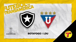 LDU (EQU) x Botafogo | Copa Sul-Americana #AOVIVO (5ª Rodada/Grupo A) - 06/06/23