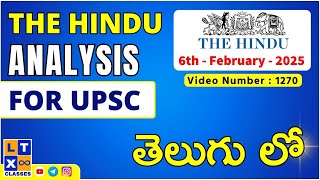 The Hindu News Analysis in Telugu by Kartik Sir | 6th February 2025 | UPSC | APPSC | TGPSC |