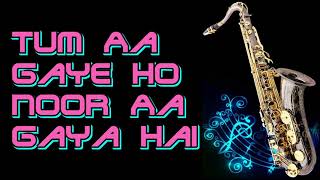 #197:-Tum Aa Gaye Ho Noor Aa Gaya Hai || Aandhi || Kishore Kumar || Best Saxophone Instrumental