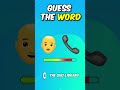 Guess The Word By Emoji