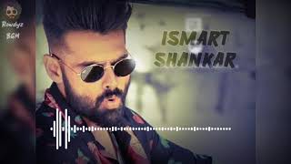 ISMART shankar theme bgm || download now || ram pothineni ||Rowdyz BGM