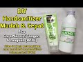 CARA MEMBUAT HANDSANITIZER MUDAH | TUTORIAL MEMBUAT HANDSANITIZER SENDIRI | DIY HANDSANITIZER