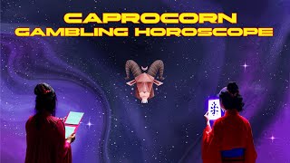 Capricorn Gambling Horoscope: Lucky Numbers and Days to Gamble!