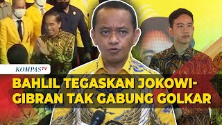 Bahlil Tegaskan Tak Ada Wacana Jokowi-Gibran Gabung Golkar