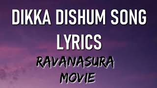Dikka Dishum lyrics  | Ravanasura | Ravi Teja | ravanasura movie song| dikka dishum song lyrics