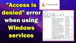 How to fix "Access is denied" error when using Windows services