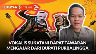 Usai Dipecat, Vokalis Band Sukatani Mendapatkan Tawaran Mengajar Dari Bupati Purbalingga | Liputan 6