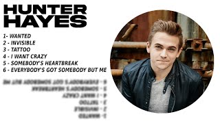 HUNTER HAYES - TOP 6 SONGS