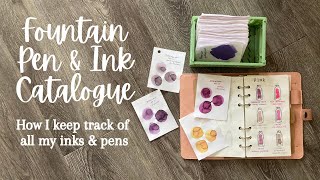 Pen & Ink Catalogue // How I keep track of all the fountain pens and inks!