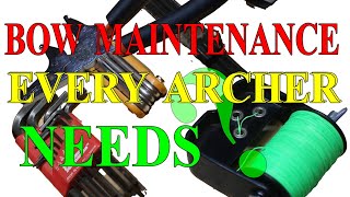 Bow Maintenance, 5 Tools Every Archer needs, plus bonus tools